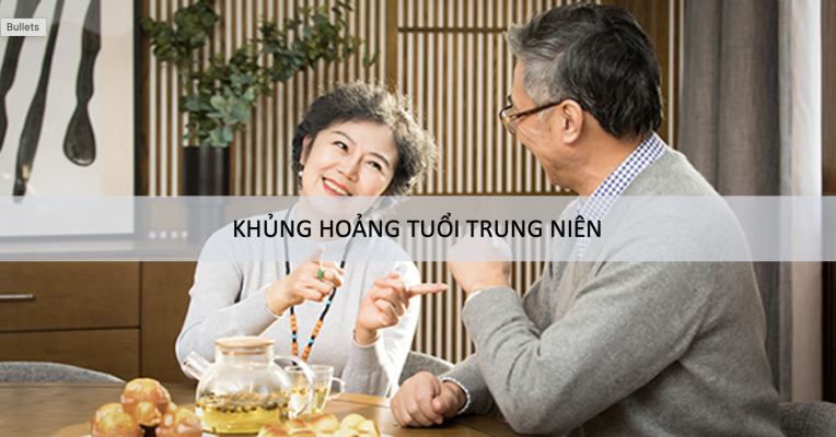  KHỦNG HOẢNG TUỔI TRUNG NIÊN